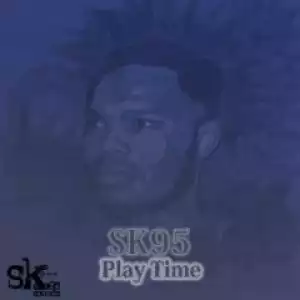 Sk95 - Play Time (main Mix)